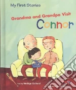 Grandma and Grandpa Visit Connor