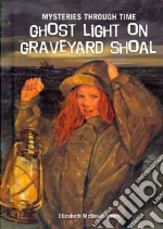 Ghost Light on Graveyard Shoal