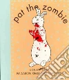 Pat the Zombie libro str