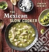 The Mexican Slow Cooker libro str