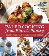 Paleo Cooking from Elana's Pantry libro str