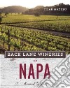 Back Lane Wineries of Napa libro str