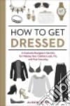 How to Get Dressed libro str