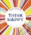 Think Happy libro str