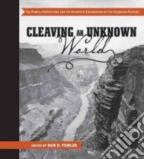 Cleaving an Unknown World libro in lingua di Fowler Don D. (EDT), Webb Roy (FRW)