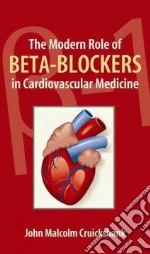 The Modern Role of B-Blockers (BBs) in Cardiovascular Medicine