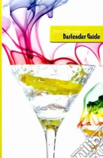 Jerry Thomas Bartenders Guide libro in lingua di Thomas Jerry
