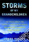 Storms of My Grandchildren libro str