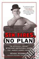Six Tires, No Plan