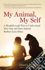 My Animal, My Self