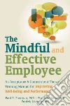 The Mindful and Effective Employee libro str