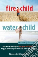 Fire Child, Water Child