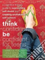Think Confident, Be Confident for Teens