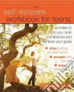 The Self-Esteem Workbook for Teens