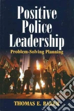 Positive Police Leadership