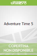 Adventure Time 5