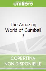 The Amazing World of Gumball 3