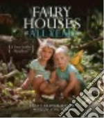 Fairy Houses All Year