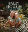 Fairy Houses All Year libro str