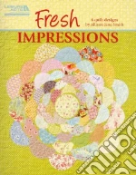 Fresh Impressions