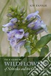 Field Guide to Wildflowers of Nebraska and the Great Plains libro str