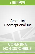 American Unexceptionalism