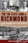 The Tri-State Gang in Richmond libro str