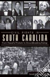 Civil Rights in South Carolina libro in lingua di Felder James L.