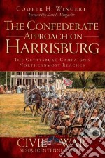 The Confederate Approach on Harrisburg