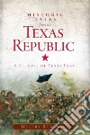 Historic Tales from the Texas Republic libro str