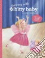 Dancing With Bitty Baby
