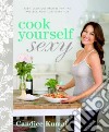 Cook Yourself Sexy libro str