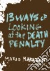 13 Ways of Looking at the Death Penalty libro str