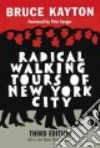 Radical Walking Tours of New York City libro str