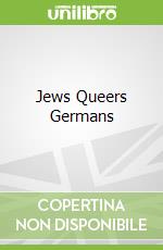 Jews Queers Germans