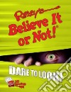 Ripley's Believe It or Not! Dare to Look! libro str