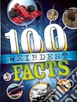 100 Weirdest Facts