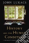 History and the Human Condition libro str