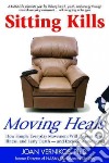 Sitting Kills, Moving Heals libro str