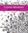 Crystal Meadows Coloring Book libro str
