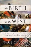 The Birth of the West libro str