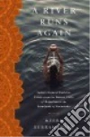 A River Runs Again libro str