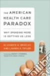 The American Health Care Paradox libro str