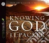 Knowing God (CD Audiobook) libro str