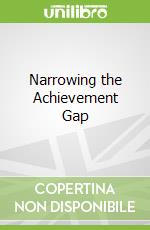 Narrowing the Achievement Gap