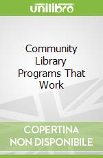 Community Library Programs That Work