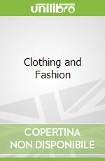 Clothing and Fashion