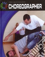 Choreographer