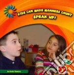 Speak Up!