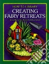 Creating Fairy Retreats libro str